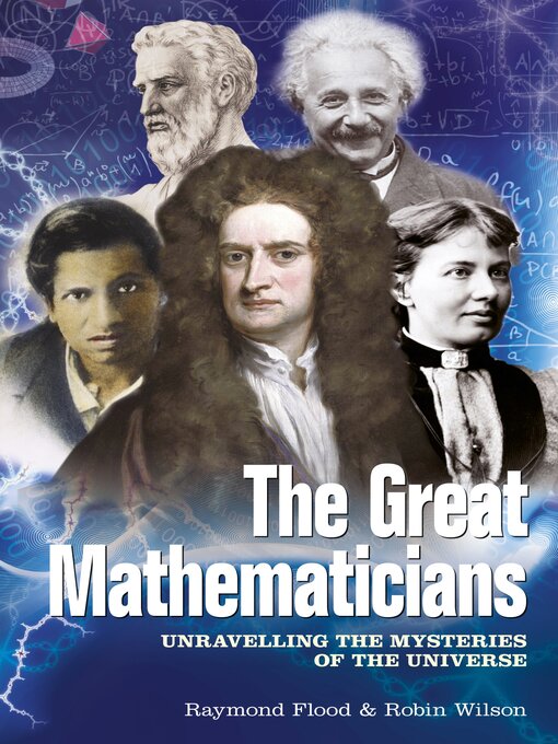 Title details for The Great Mathematicians by Raymond Flood - Available